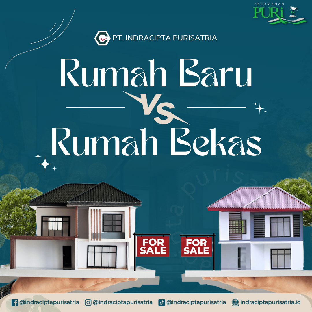 Pros dan Kontra Membeli Rumah Baru Dibandingkan Rumah Bekas Perbedaan Antara Rumah Baru Dan Rumah Bekas