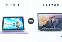 Apakah Laptop 2 In 1 Lebih Baik Daripada Laptop Biasa
