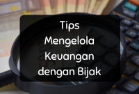 Tips Mengelola Keuangan dengan Bijak - Anisa AE Tips Mengelola Keuangan Pribadi Dengan Bijak