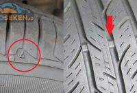 Inilah 5 Ciri-ciri Ban Mobil Sudah Harus Ganti, Demi Keselamatan Anda ... Apa Saja Ciri-Ciri Ban Mobil Sudah Ganti