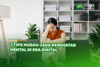 Tips Menjaga Kesehatan Mental Di Era Digital