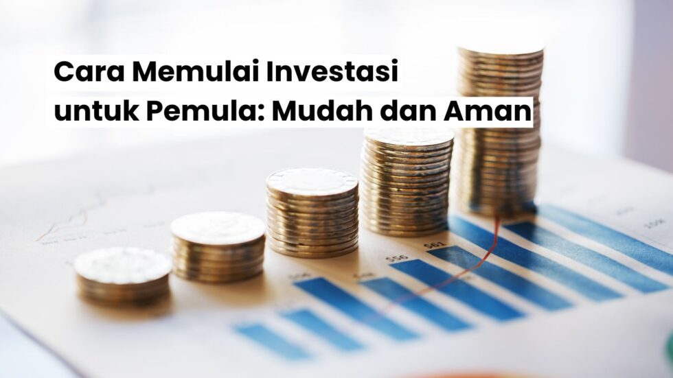 Strategi Investasi Untuk Pemula Yang Sukses