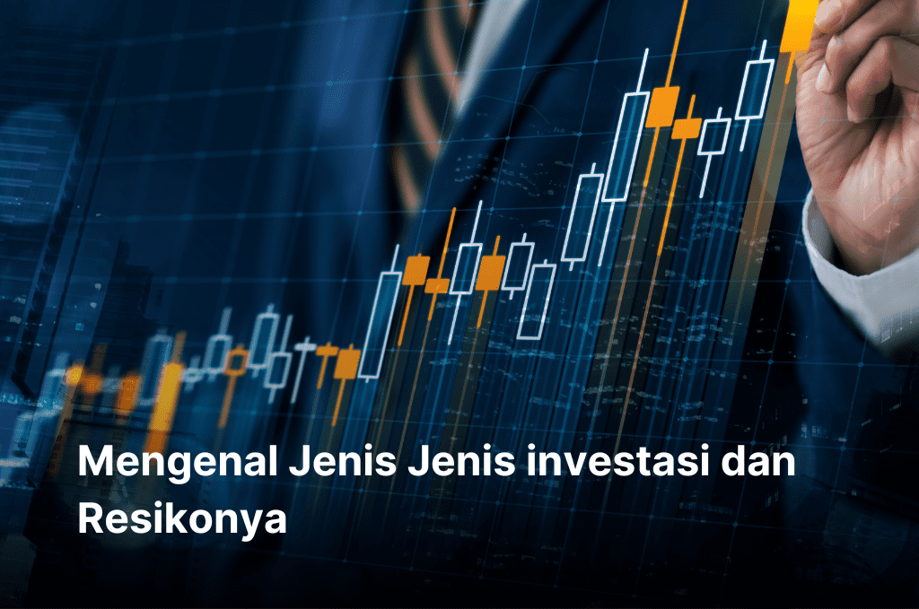 Apa Saja Risiko Yang Terkait Dengan Investasi