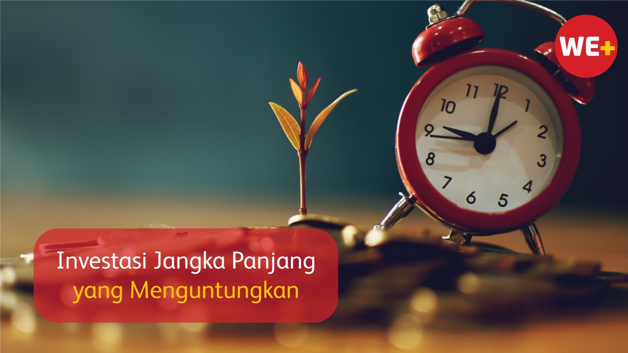 Investasi Jangka Panjang Yang Aman Dan Menguntungkan